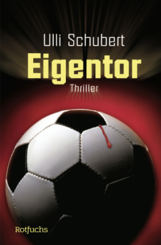 Knjiga Eigentor Ulli Schubert