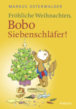 Książka Fröhliche Weihnachten, Bobo Siebenschläfer! Markus Osterwalder