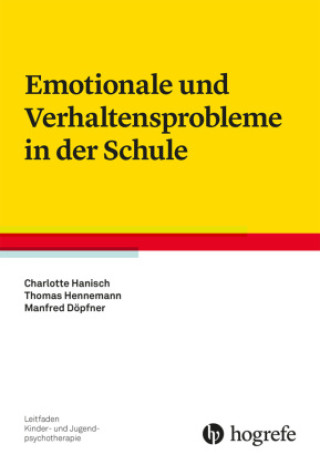 Książka Emotionale und Verhaltensprobleme in der Schule Charlotte Hanisch