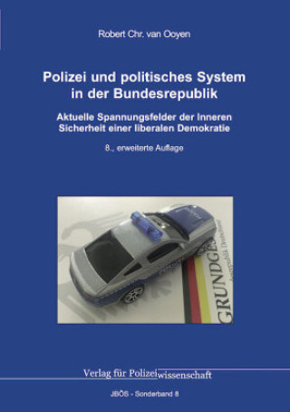 Knjiga Polizei und politisches System in der Bundesrepublik Robert Chr van Ooyen