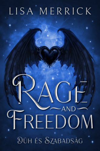 Βιβλίο Rage and Freedom - Düh és Szabadság Lisa Merrick