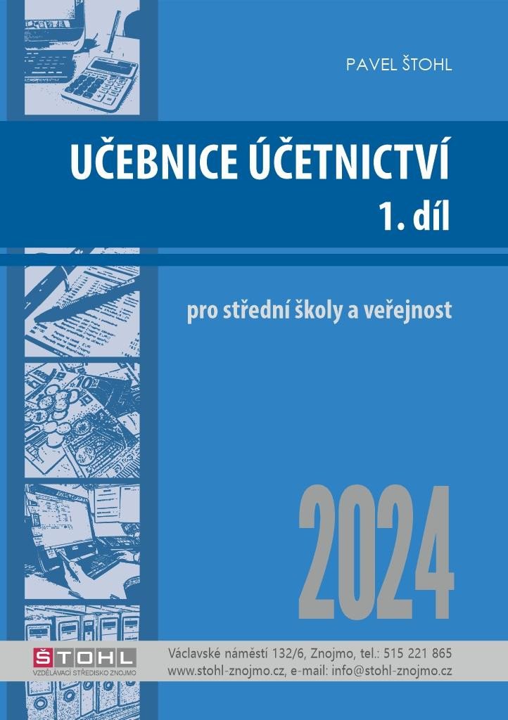 Könyv Učebnice Účetnictví I. díl 2024 Pavel Štohl