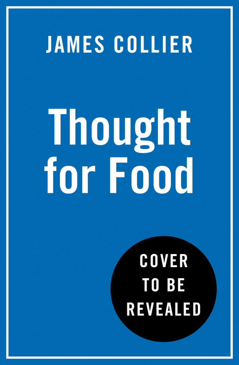 Boek Thought for Food James Collier