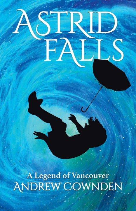 Knjiga Astrid Falls Andrew Cownden