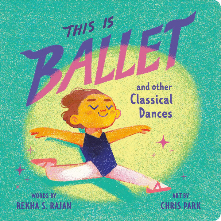 Boek This Is Ballet Chris Park