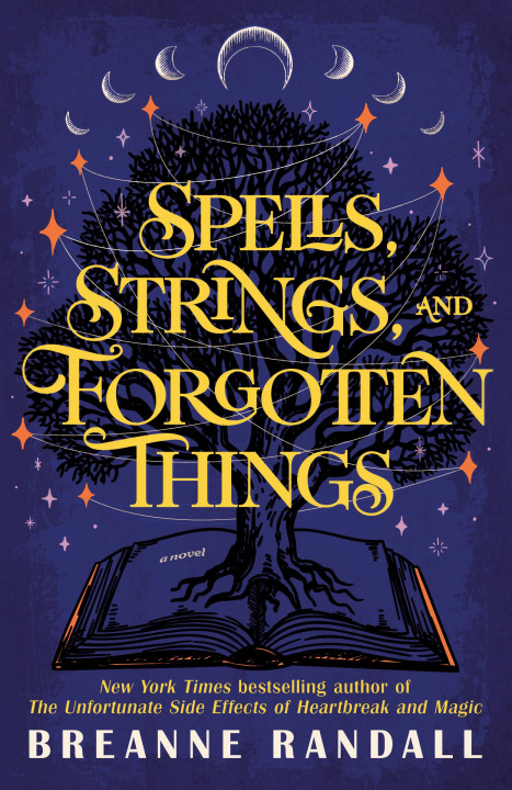 Carte Spells, Strings, and Forgotten Things Randall