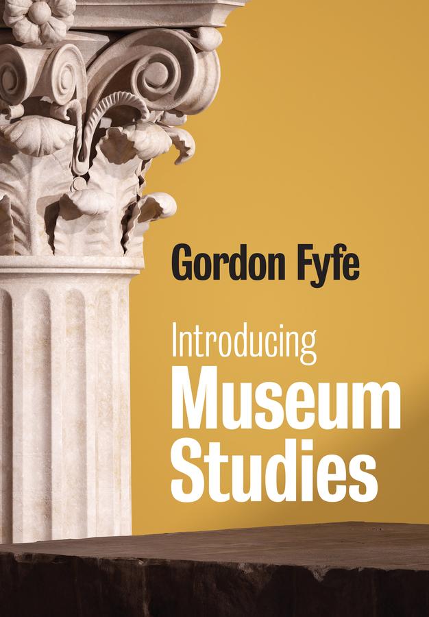 Книга Introducing Museum Studies Fyfe