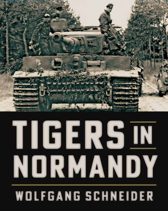 Book Tigers in Normandy Schneider