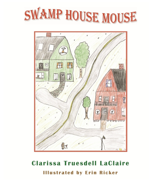 Knjiga Swamp House Mouse Erin Ricker