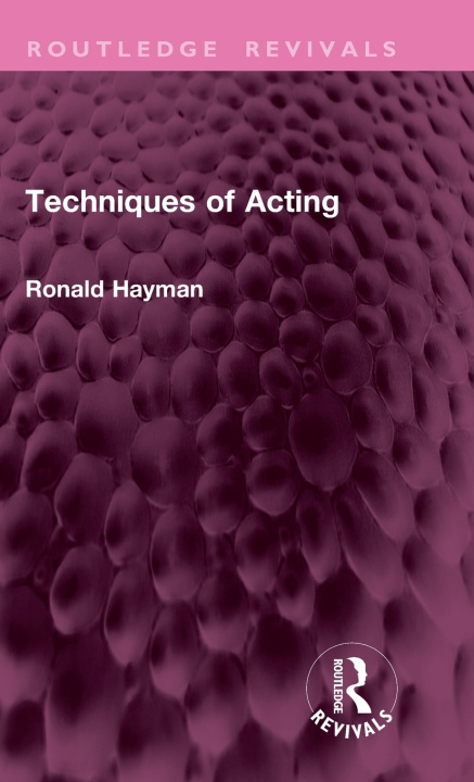 Knjiga Techniques of Acting Ronald Hayman