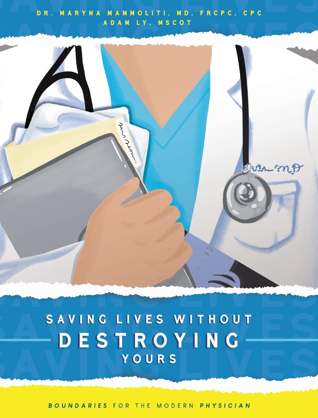 Knjiga Saving Lives Without Destroying Yours Adam Ly
