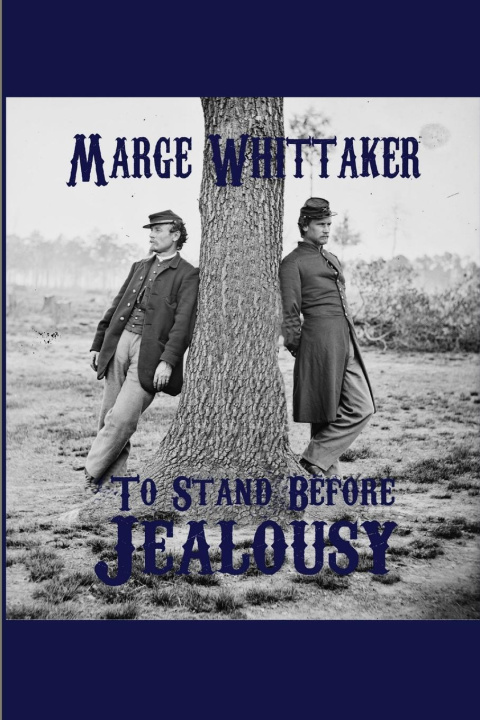 Knjiga To Stand Before Jealousy Marge Whittaker
