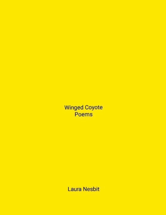 Knjiga Winged Coyote Laura Nesbit