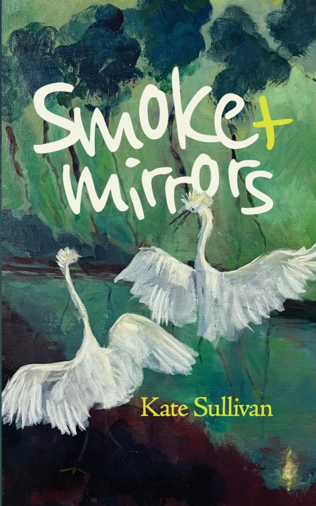 Book Smoke & Mirrors Kate Sullivan