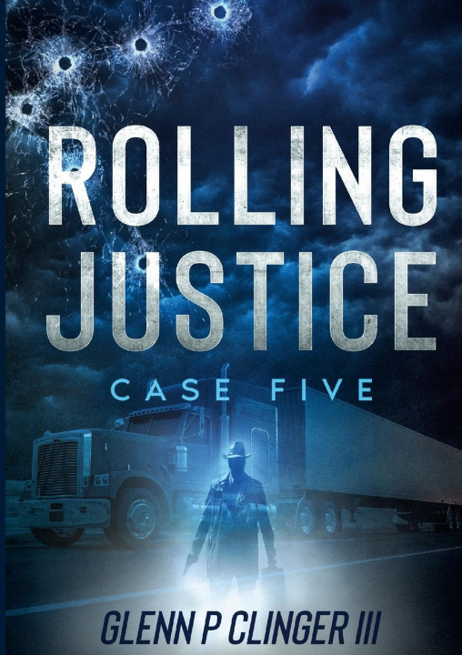 Knjiga Rolling Justice Case Five Glenn P Clinger III
