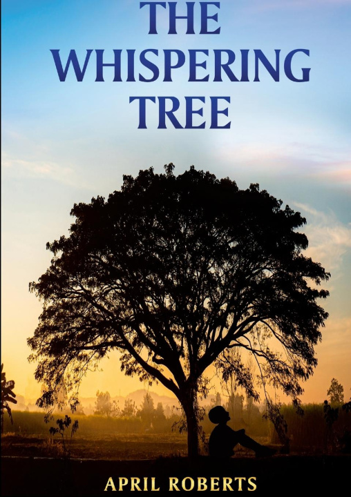Knjiga The Whispering Tree April Roberts