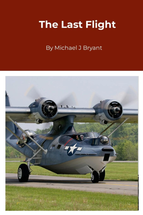 Knjiga The Last Flight Michael J Bryant