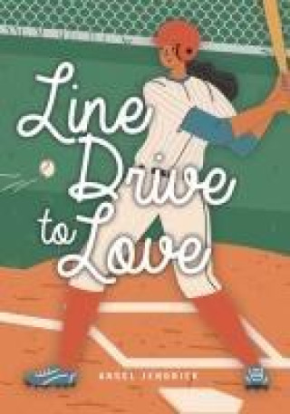 Knjiga Line Drive to Love 