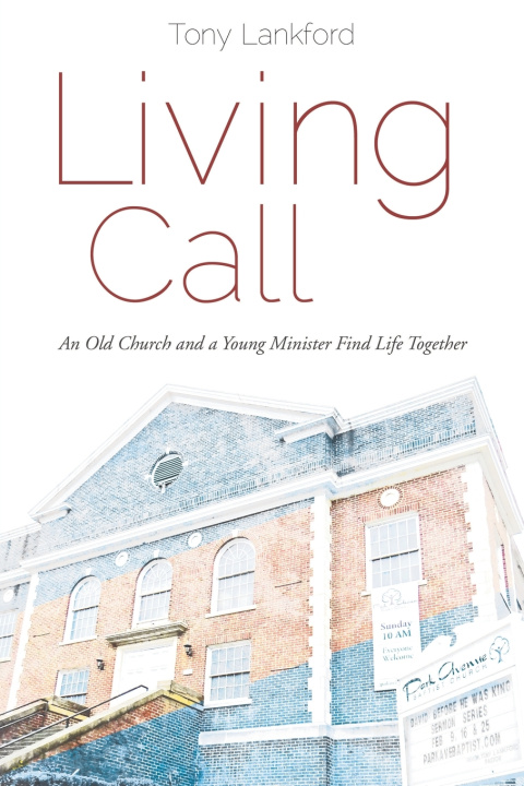 Knjiga Living Call Tony Lankford