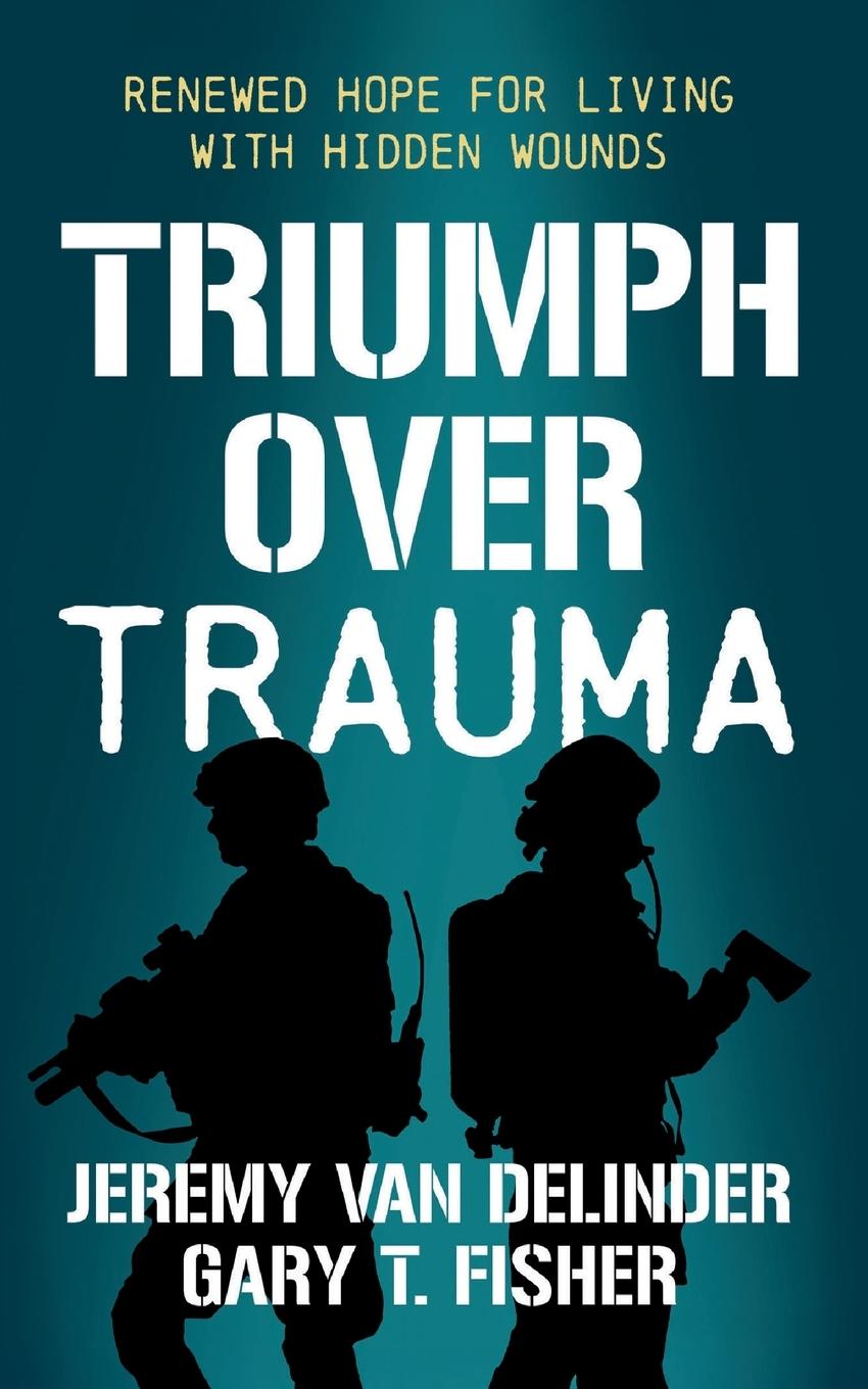 Knjiga Triumph Over Trauma Jeremy van Delinder