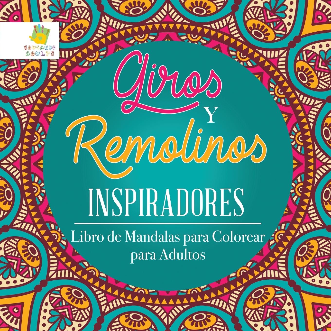Libro Giros y Remolinos Inspiradores Educando Adults