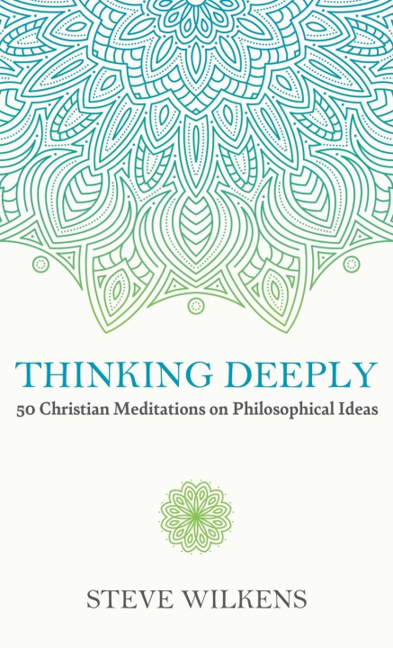 Knjiga Thinking Deeply Steve Wilkens