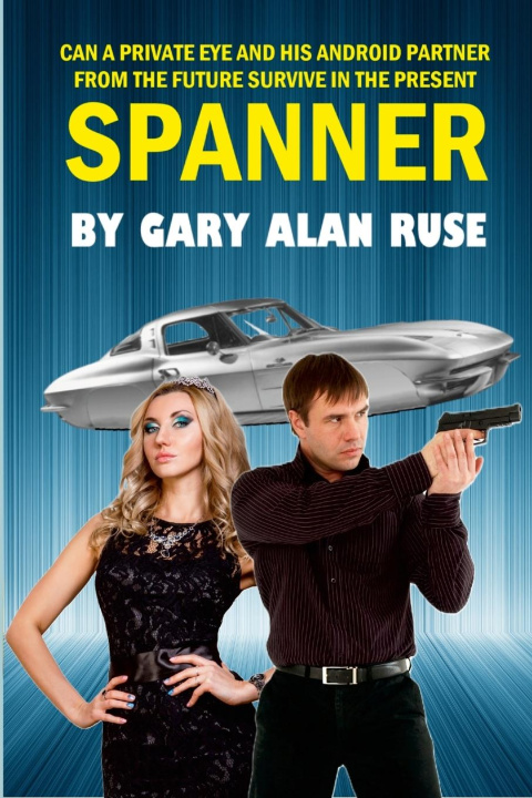 Knjiga SPANNER Gary Alan Ruse