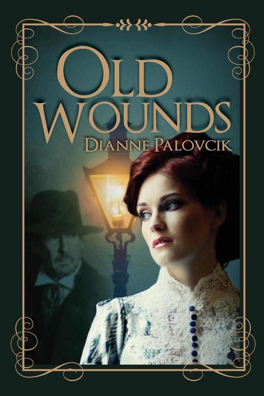 Knjiga Old Wounds Dianne Palovcik
