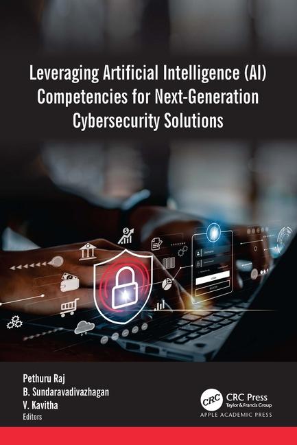 Boek Leveraging Artificial Intelligence (AI) Competencies for Next-Generation Cybersecurity Solutions Pethuru Raj