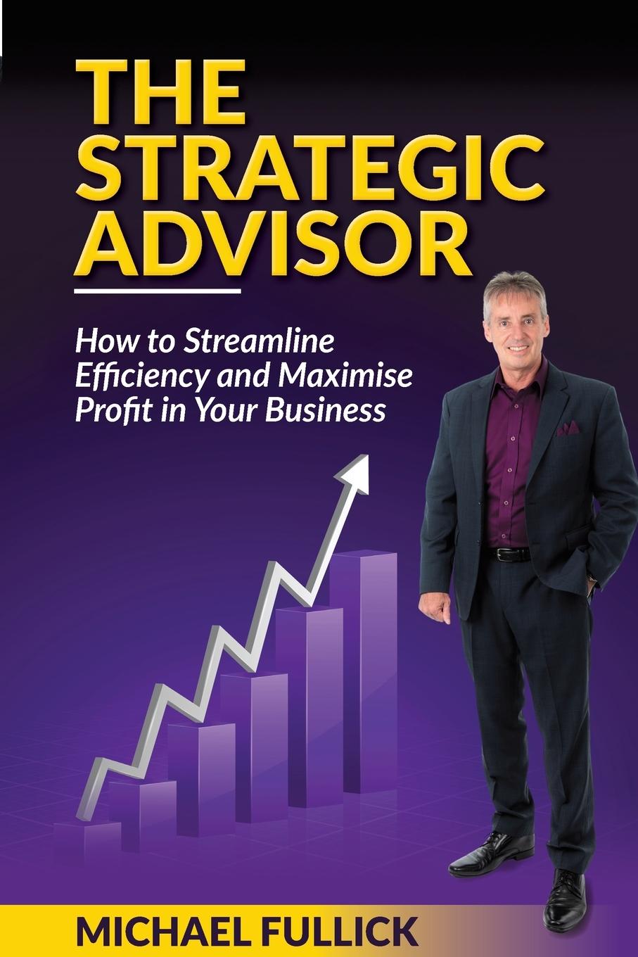 Knjiga The Strategic Advisor Michael Fullick