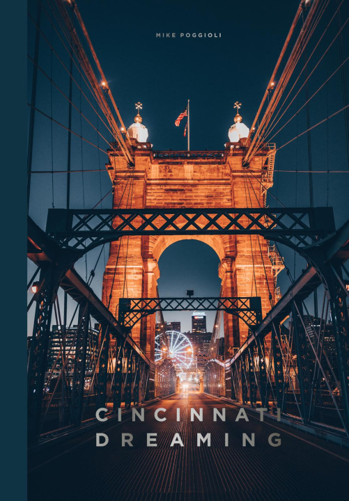 Buch Cincinnati Dreaming Mike Poggioli