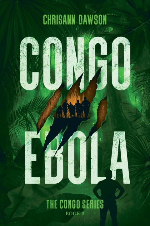 Book Congo Ebola Chrisann Dawson