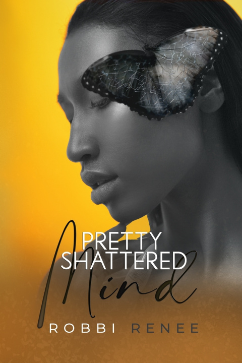 Knjiga Pretty Shattered Mind Robbi Renee