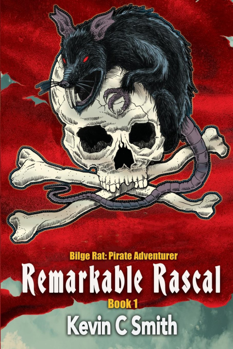 Knjiga Remarkable Rascal Kevin C Smith