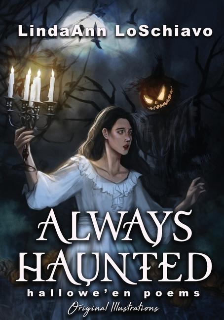 Knjiga Always Haunted LindaAnn LoSchiavo