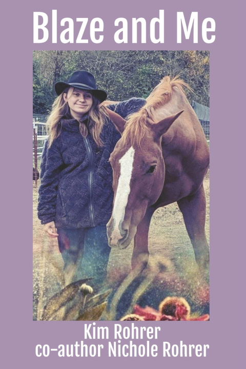Book Blaze and Me Kim Rohrer