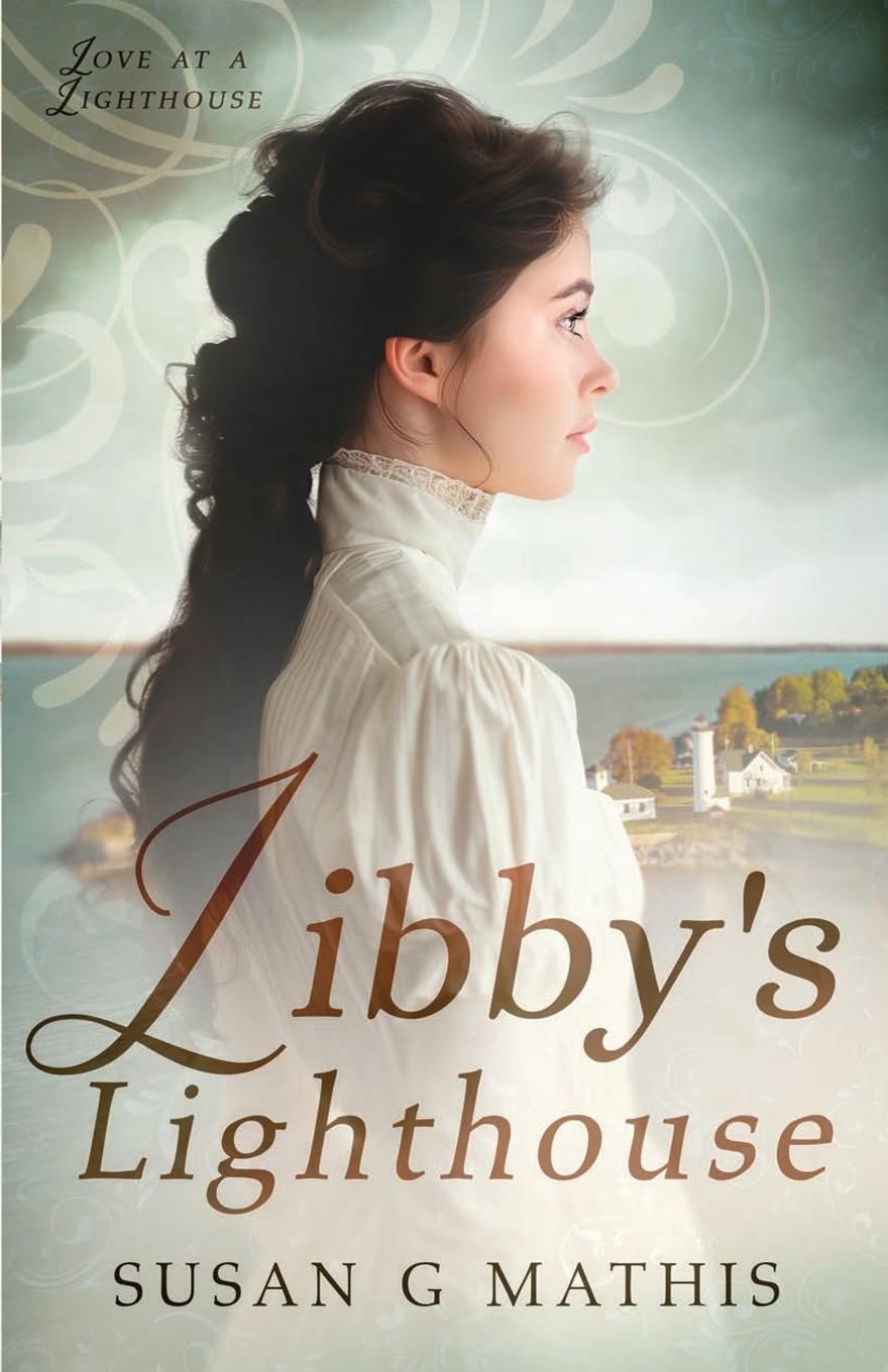 Knjiga Libby's Lighthouse Susan G Mathis