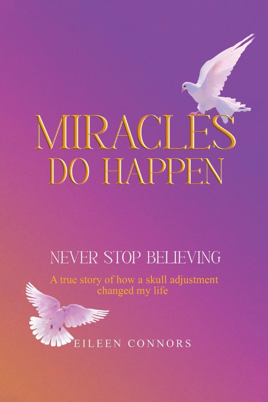 Knjiga Miracles Do Happen Eileen Connors