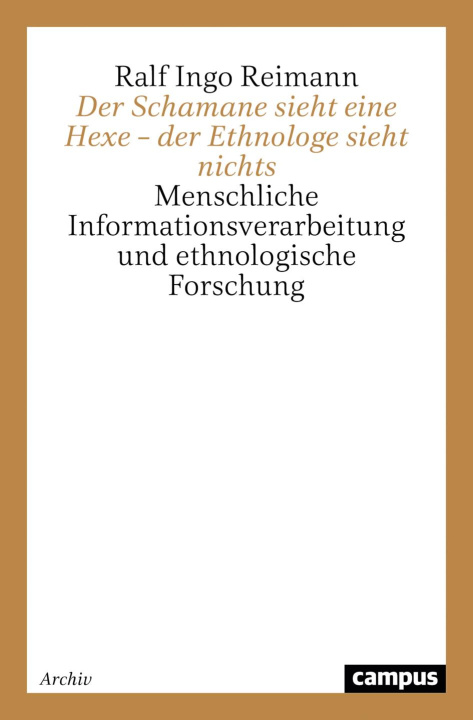 Knjiga Der Schamane sieht eine Hexe ? der Ethnologe sieht nichts 