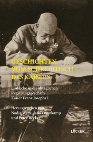 Book Geschichten vom Schreibtisch des Kaisers Jana Osterkamp