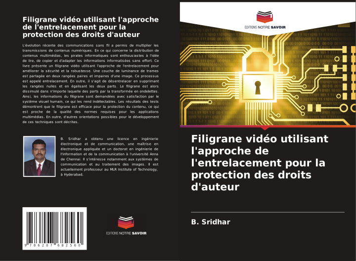Knjiga Filigrane vidéo utilisant l'approche de l'entrelacement pour la protection des droits d'auteur B. Sridhar