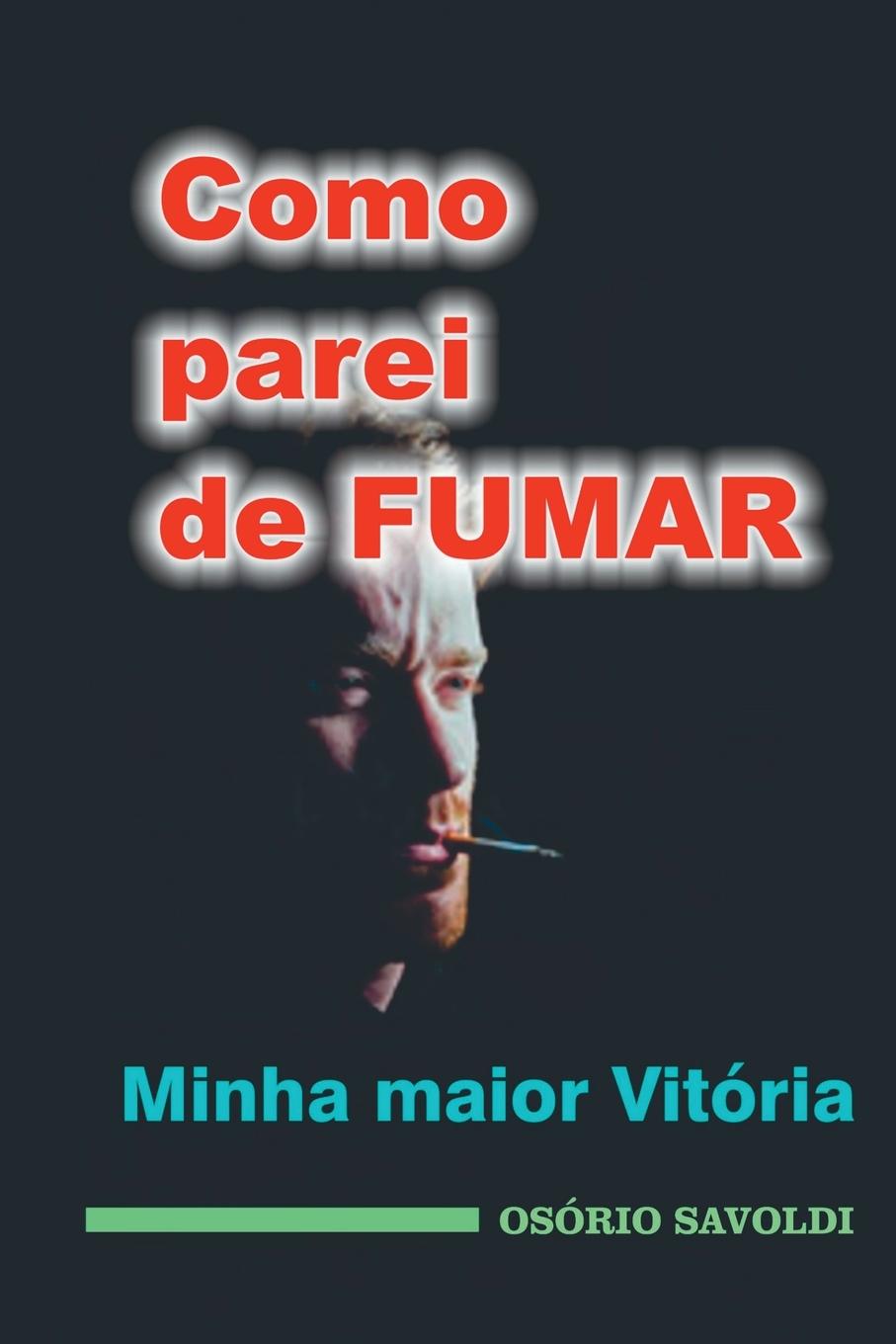 Knjiga Como Parei De Fumar Savoldi Os rio