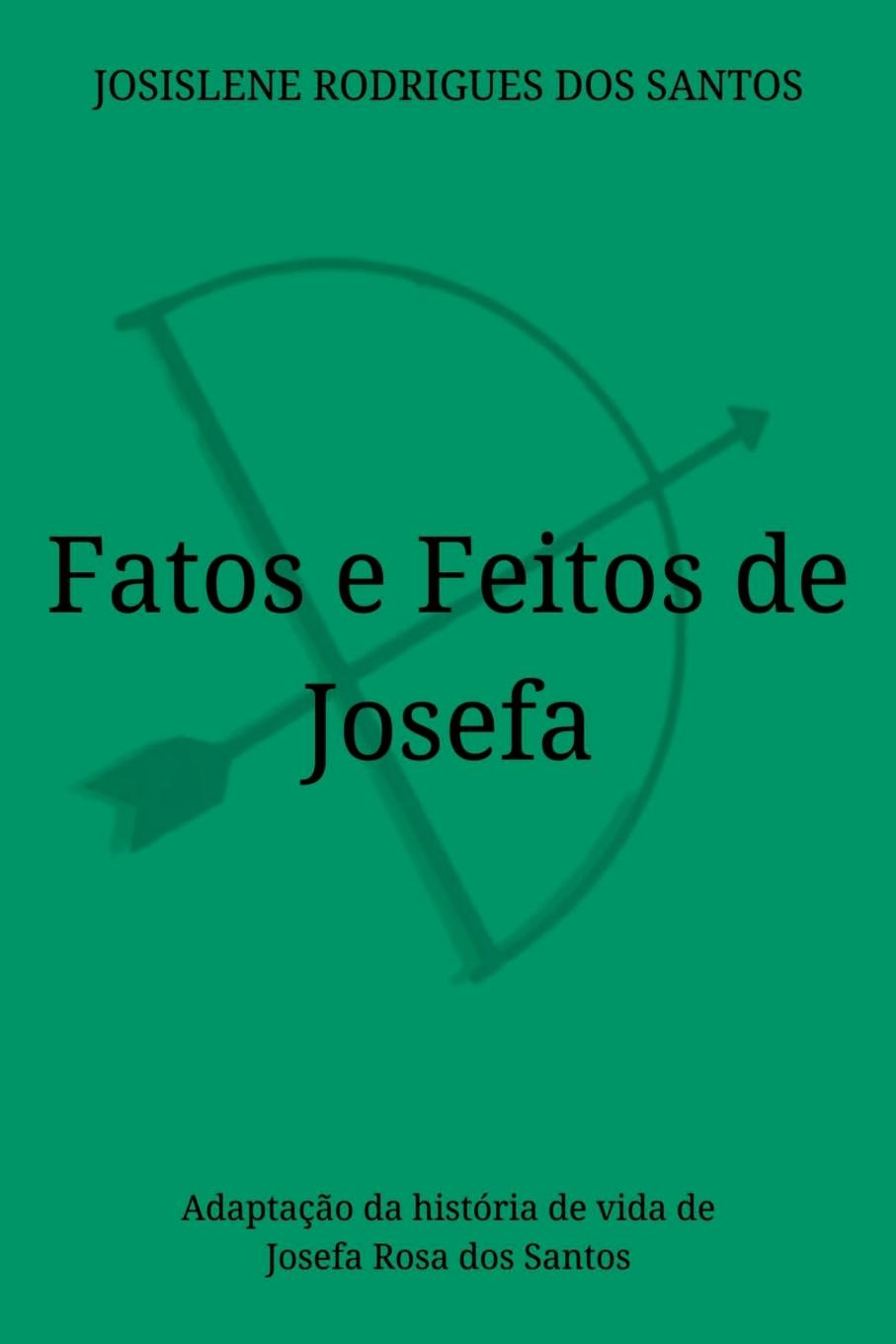 Knjiga Fatos E Feitos De Josefa Santos Josislene