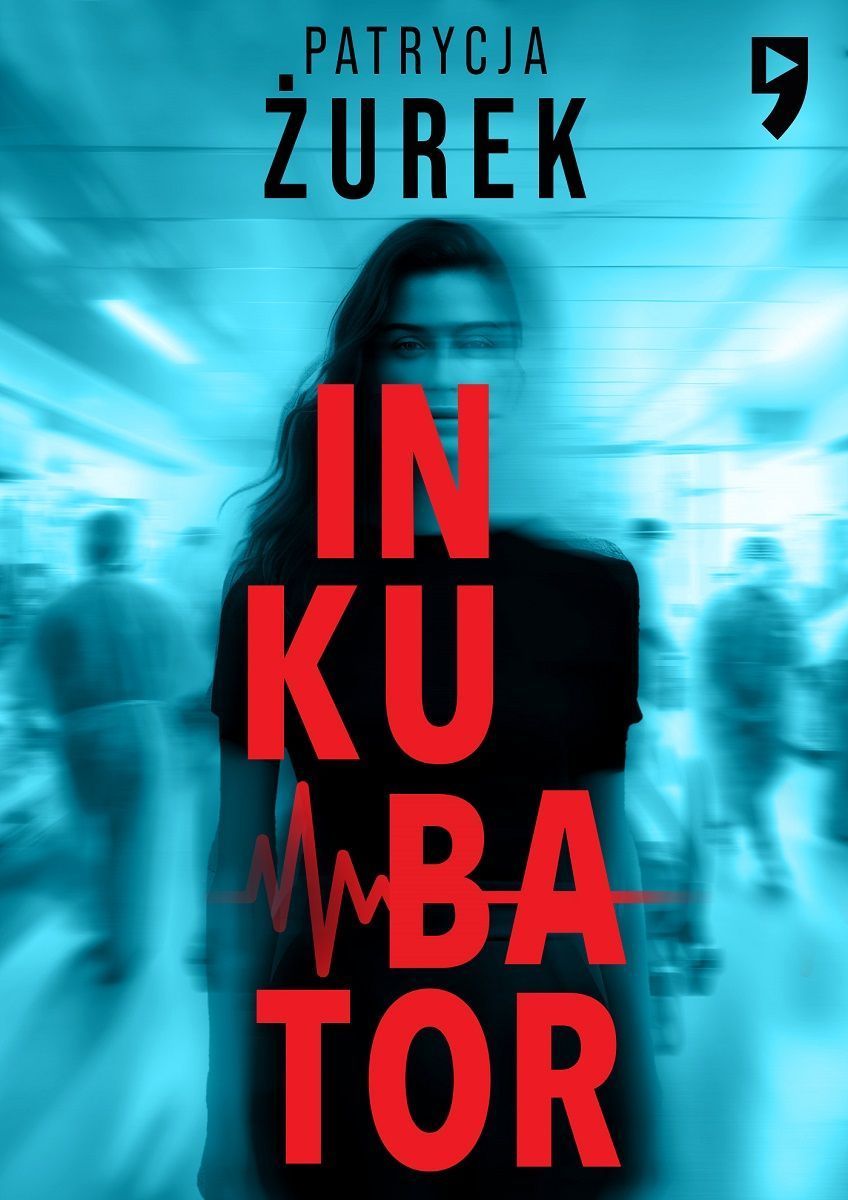 Knjiga Inkubator Patrycja Żurek
