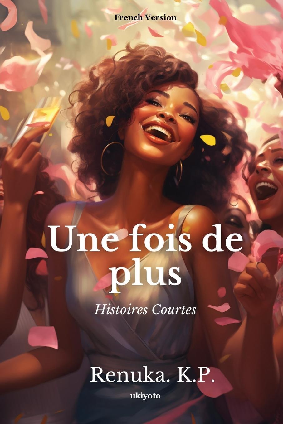 Knjiga Une fois de plus Renuka.K.P.