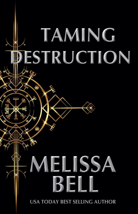 Knjiga Taming Destruction Melissa Bell