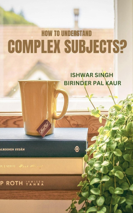 Boek How to Understand Complex Subjects? Birinder Pal Kaur