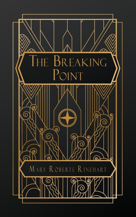 Knjiga The Breaking Point Mary Roberts Rinehart