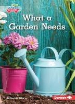 Knjiga What a Garden Needs 