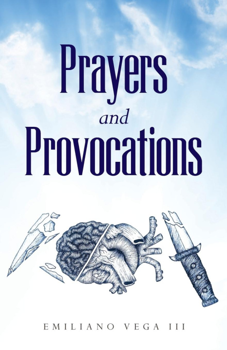 Knjiga Prayers and Provocations Emiliano Vega III